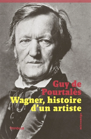 Wagner : histoire d'un artiste - Guy de Pourtalès