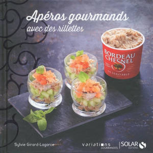 Apéros gourmands avec des rillettes - Sylvie Girard-Lagorce