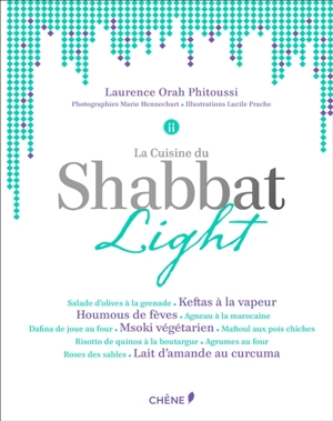 La cuisine du shabbat light en 30 minutes - Laurence Orah Phitoussi