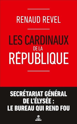 Les cardinaux de la République - Renaud Revel