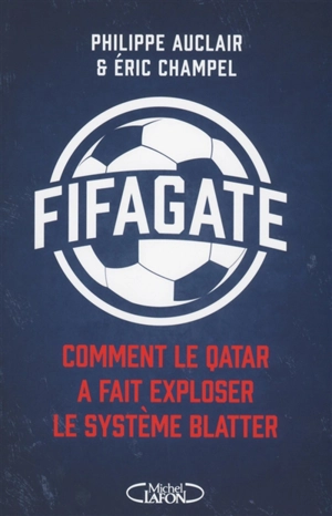 Fifagate - Philippe Auclair