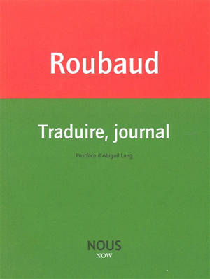 Traduire, journal - Jacques Roubaud