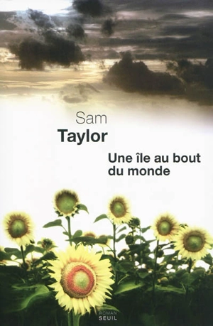 Une île du bout du monde - Sam Taylor