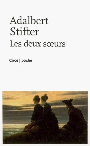 Les deux soeurs - Adalbert Stifter