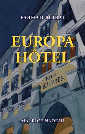 Europa hôtel : récit - Ferhad Pirbal