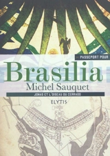 Passeport pour Brasilia : Jonas et l'oiseau du Cerrado - Michel Sauquet