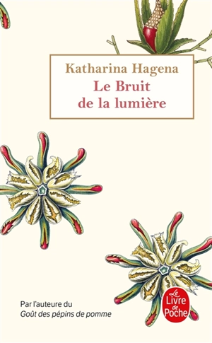 Le bruit de la lumière - Katharina Hagena