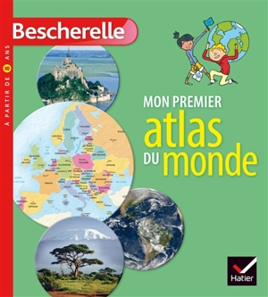 Mon premier atlas du monde - Françoise Bouron