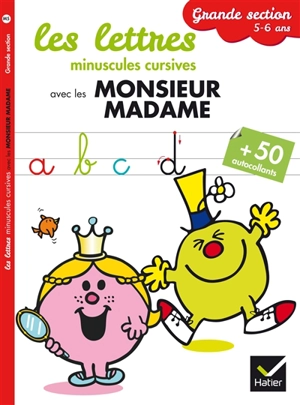 Les lettres minuscules cursives avec les Monsieur Madame : grande section, 5-6 ans - Sylvie Cote