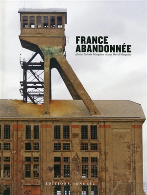 France abandonnée - David Margaine