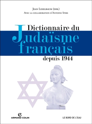 Dictionnaire du judaïsme français depuis 1944