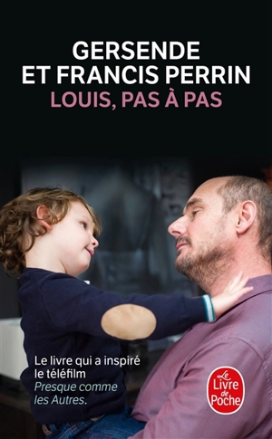 Louis, pas à pas - Francis Perrin
