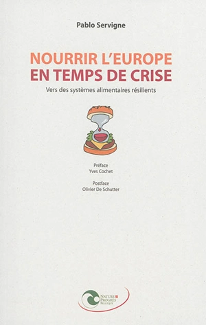 Nourrir l'Europe en temps de crise : vers des systèmes alimentaires résilients - Pablo Servigne