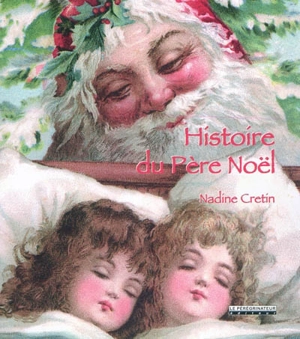 Histoire du Père Noël - Nadine Cretin