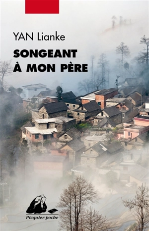 Songeant à mon père - Lianke Yan