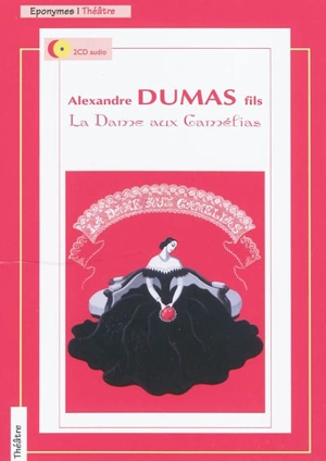 La dame aux camélias - Alexandre Dumas