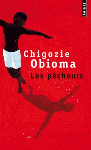Les pêcheurs - Chigozie Obioma