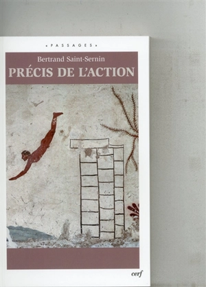 Précis de l'action - Bertrand Saint-Sernin