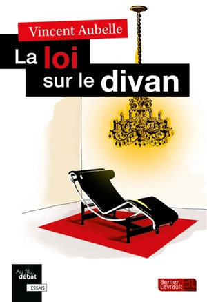 La loi sur le divan - Vincent Aubelle