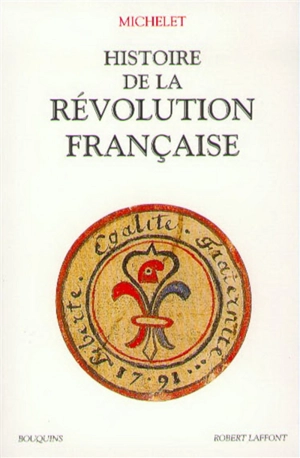 Histoire de la Révolution française. Vol. 1 - Jules Michelet