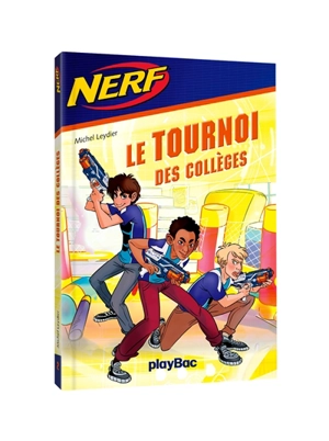 Nerf. Vol. 2. Le tournoi des collèges - Michel Leydier