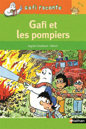 Au feu, les pompiers ! - Ingrid Chabbert