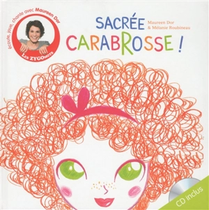 Sacrée Carabrosse ! - Maureen Dor