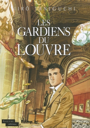 Les gardiens du Louvre - Jirô Taniguchi