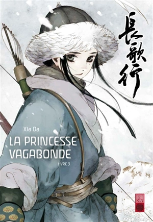 La princesse vagabonde. Vol. 3 - Da Xia