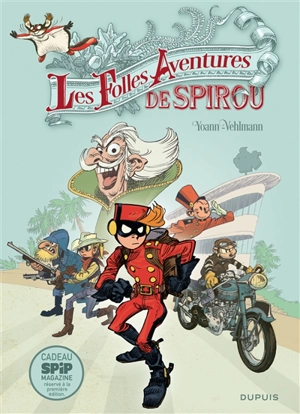 Les aventures de Spirou et Fantasio. Les folles aventures de Spirou - Fabien Vehlmann