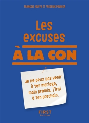 Les excuses à la con - François Jouffa