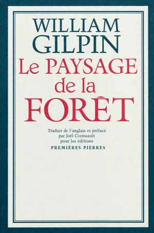 Le paysage de la forêt - William Gilpin