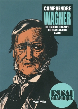 Comprendre Wagner - Hermann Grampp