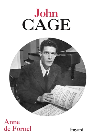 John Cage - Anne de Fornel