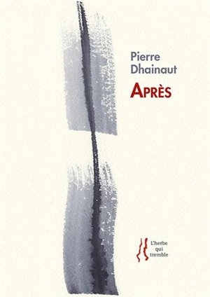 Après - Pierre Dhainaut