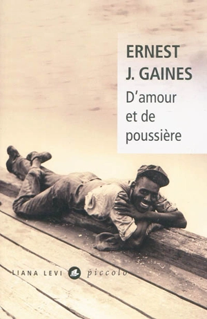 D'amour et de poussière - Ernest J. Gaines