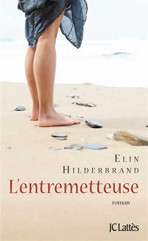 L'entremetteuse - Elin Hilderbrand