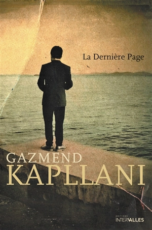La dernière page - Gazmend Kapllani