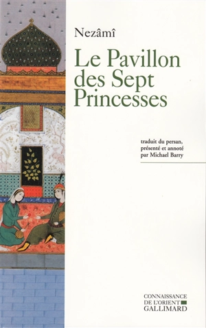 Le pavillon des sept princesses - Nezami-e Gangavi