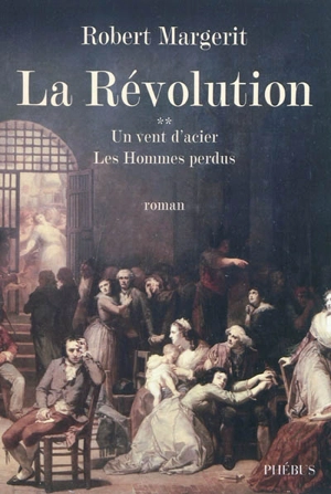 La Révolution. Vol. 2 - Robert Margerit