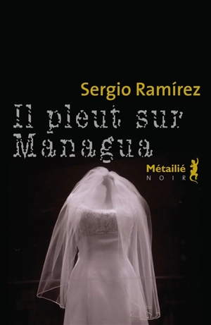 Il pleut sur Managua - Sergio Ramirez