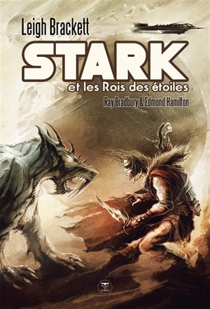 Stark et les rois des étoiles - Leigh Brackett
