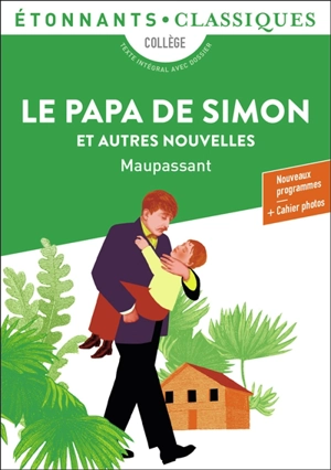 Le papa de Simon : et autres nouvelles - Guy de Maupassant