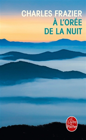 A l'orée de la nuit - Charles Frazier