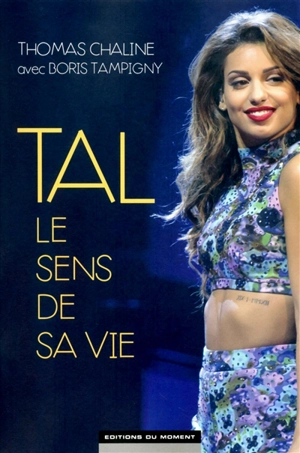 Tal, le sens de sa vie - Thomas Chaline