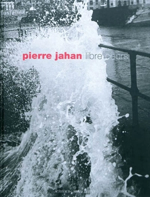 Pierre Jahan : libre cours - Michel Frizot