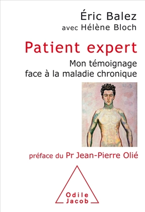 Patient expert : mon témoignage face à la maladie chronique - Eric Balez