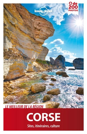 Corse : le meilleur de la région : sites, itinéraires, culture