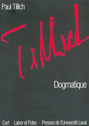 Oeuvres de Paul Tillich. Vol. 5. Dogmatique : cours donné à Marbourg en 1925 - Paul Tillich
