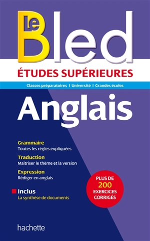 Le Bled anglais : études supérieures : classes préparatoires, université, grandes écoles - Annie Sussel